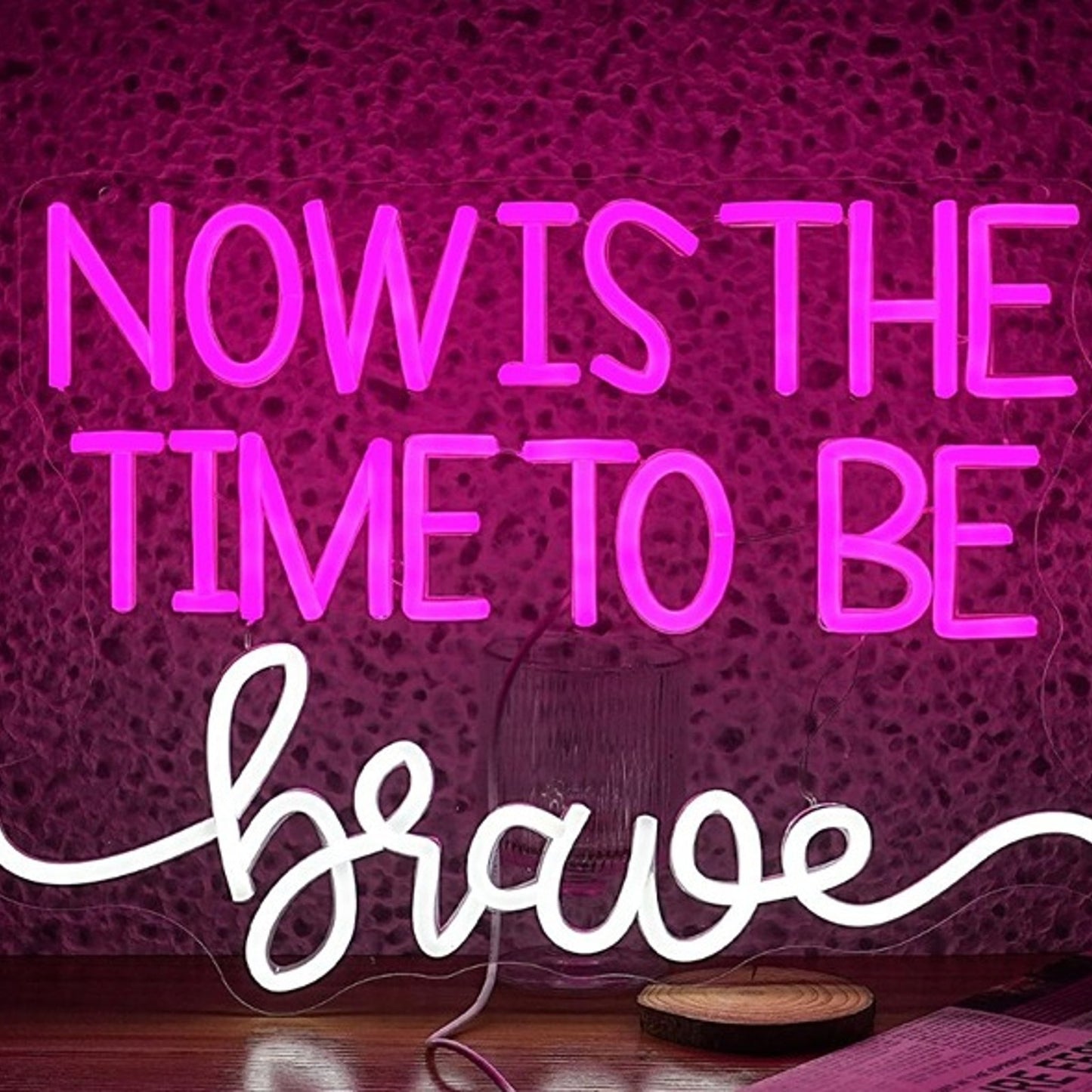 Vivid Bright “Now is the Time to be Brave” LED Night Light Room Wall Decoration