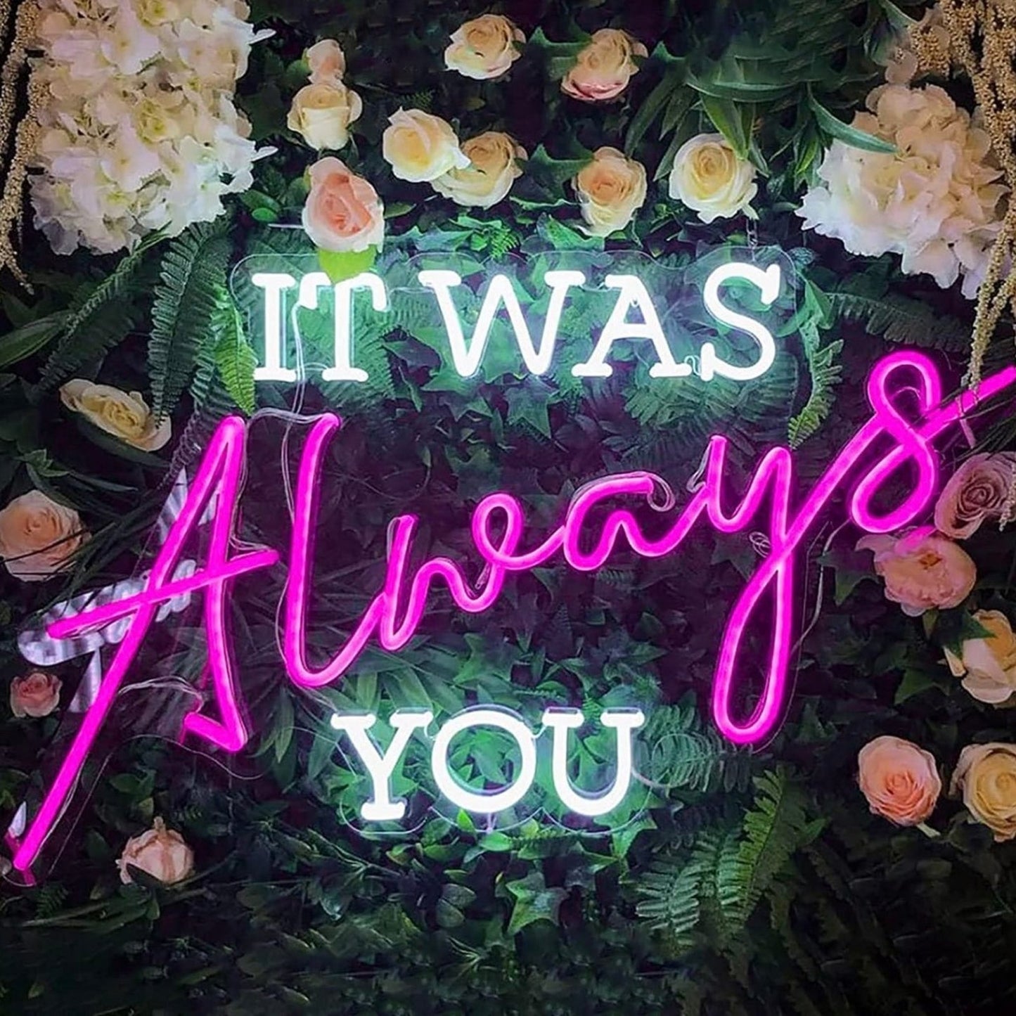 Adorable Bright “It was Always You” LED Light Sign Wall Room Decoration