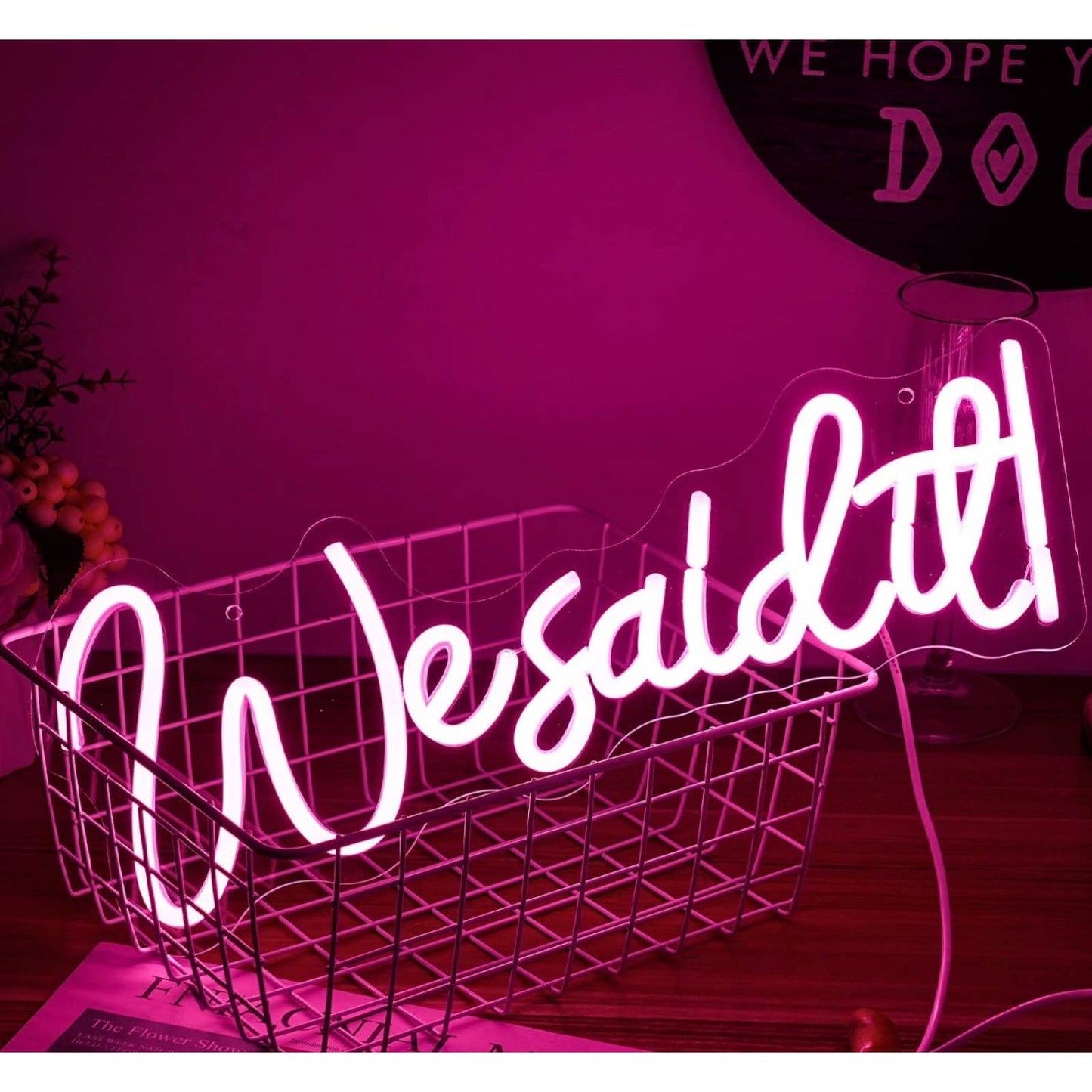 Lovely Bright Pink “We Said It” LED Night Light Room Wall Decoration