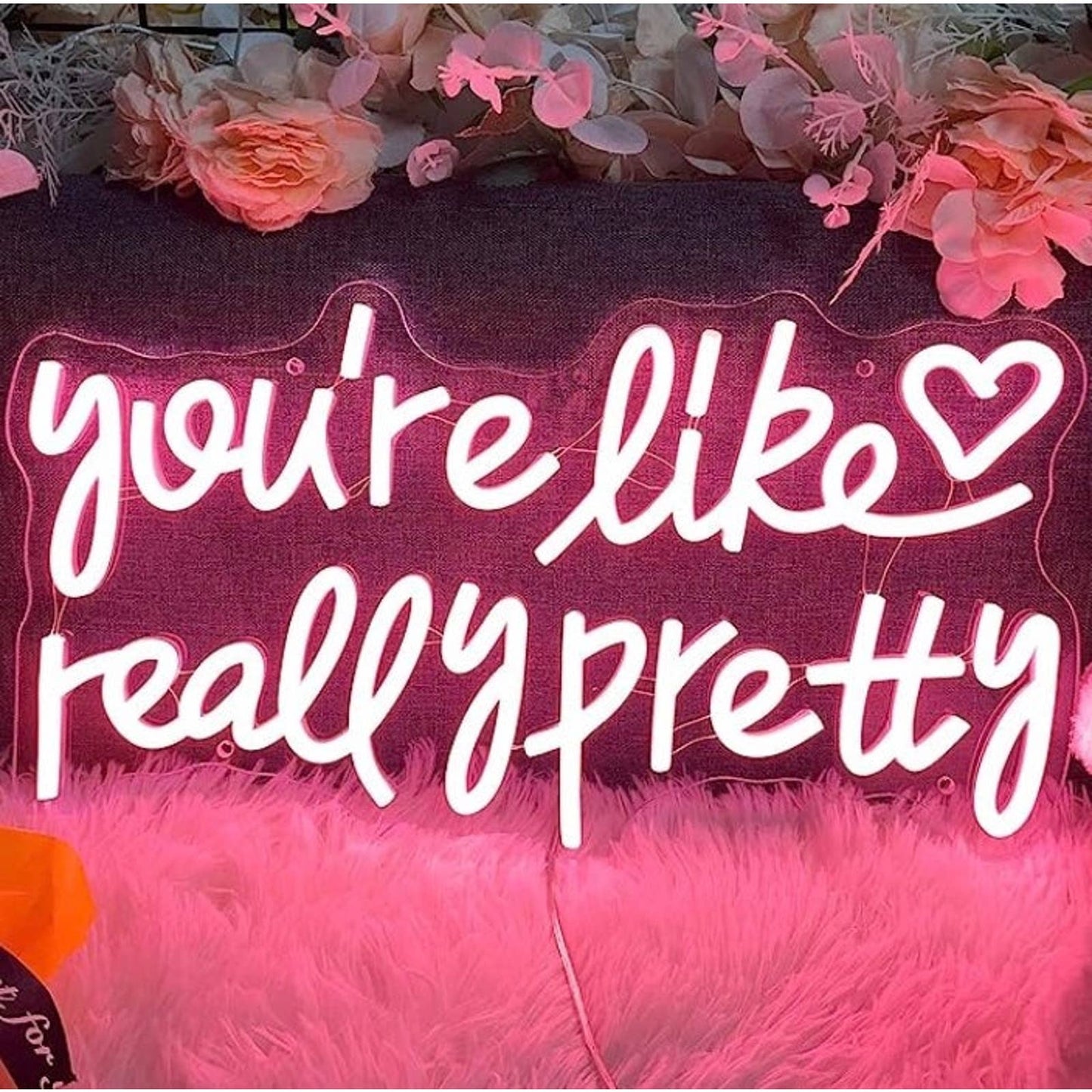 Lovely Bright Vivid Light Pink “You’re Like Really Pretty” LED Light Decoration