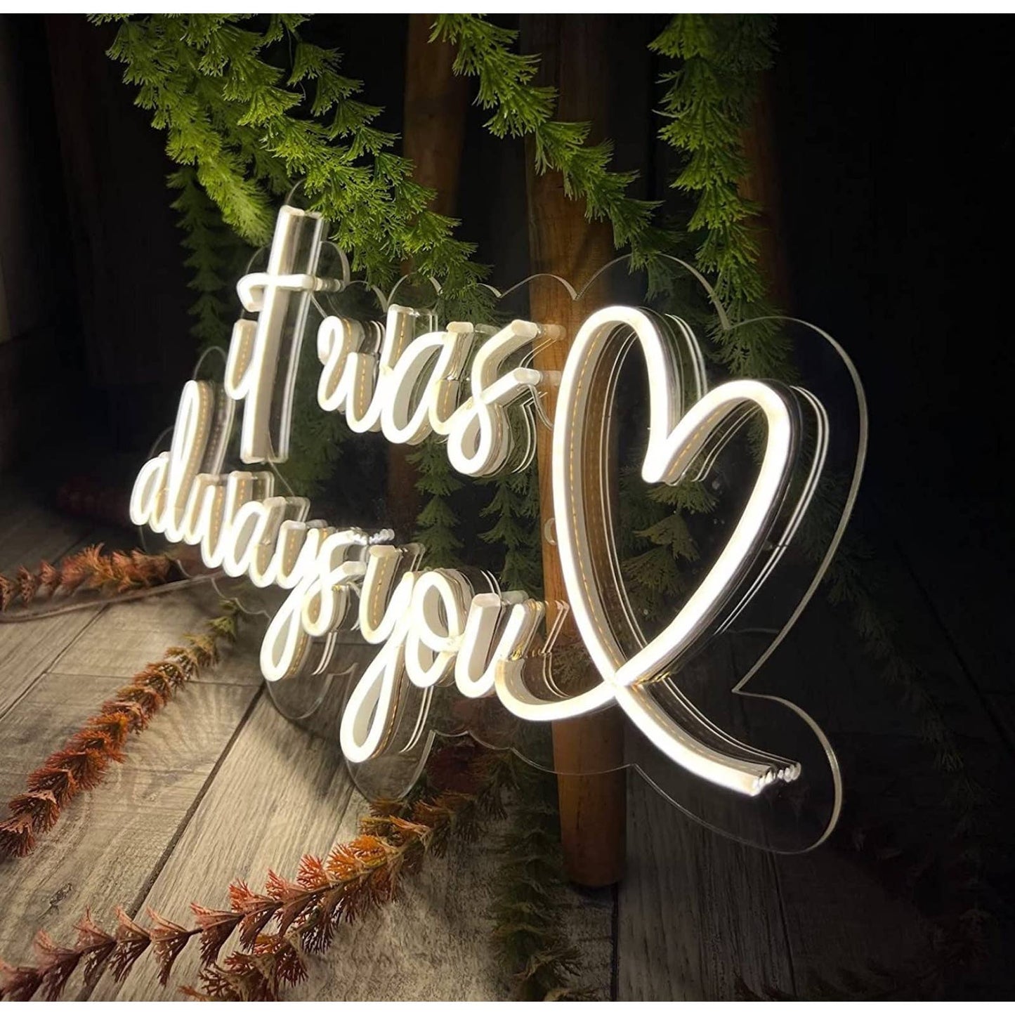 Lovely Large Quality Bright White “It Was Always You” LED Night Light Sign Wall