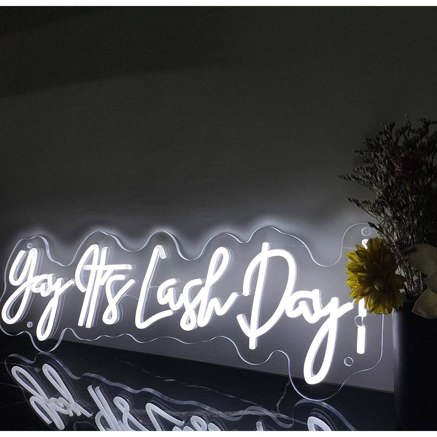 Lovely Bright “Yay It’s Lash Day” LED Night Light Room Wall Decoration