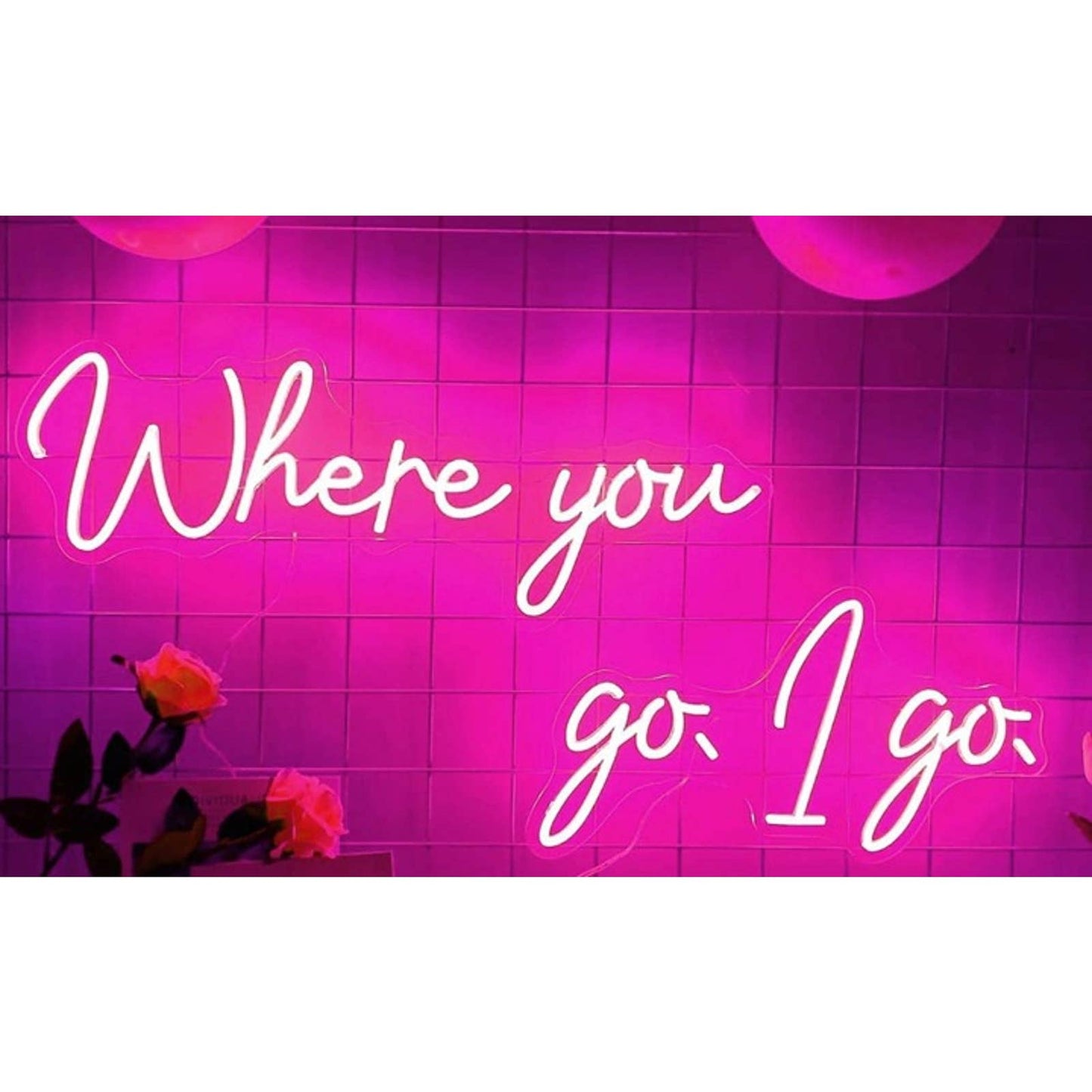 Romantic Large Bright Pink “Where you go, I go” LED Night Light