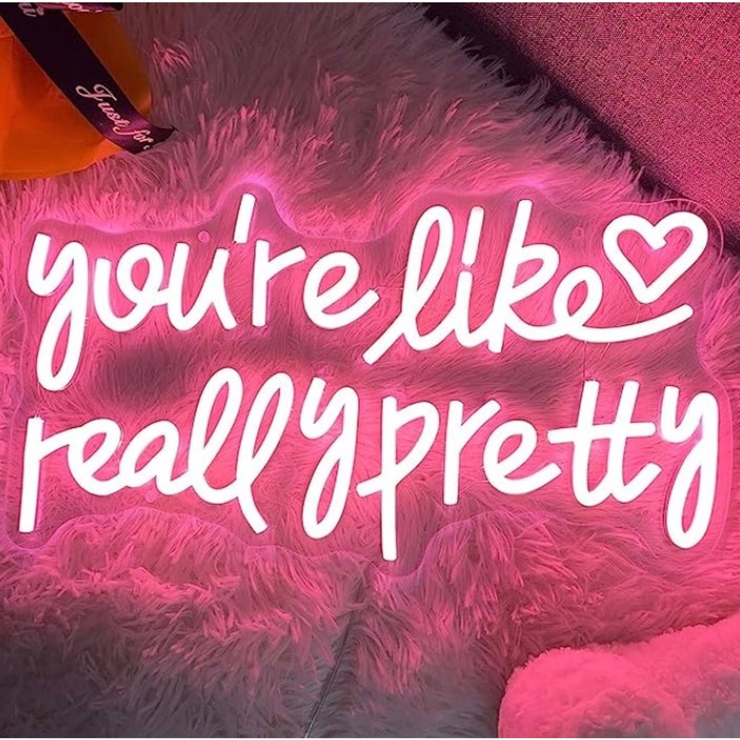 Lovely Bright Vivid Light Pink “You’re Like Really Pretty” LED Light Decoration