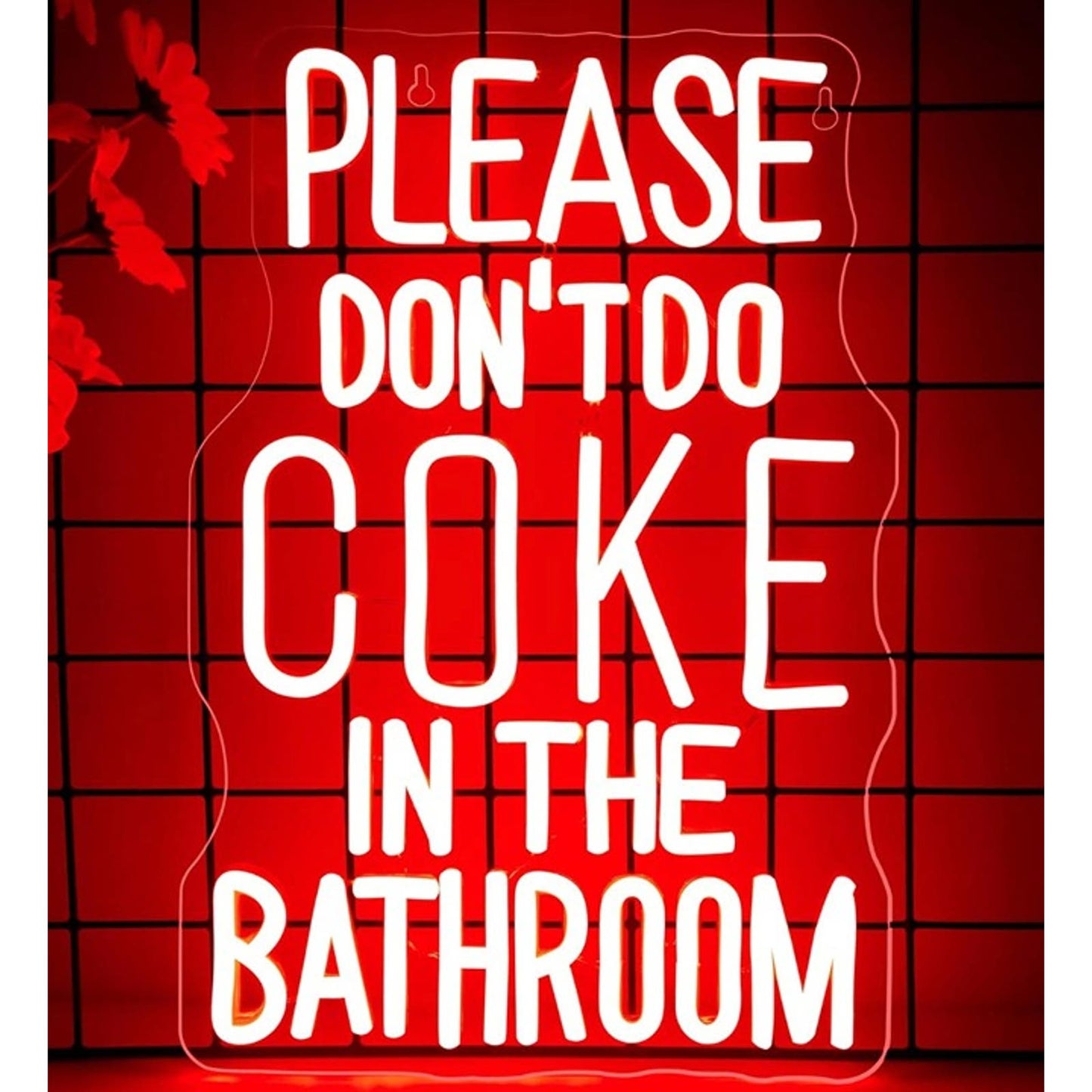 Fun Bright Red “Please Dont Do Coke In The Bathroom” LED Light Sign Decor