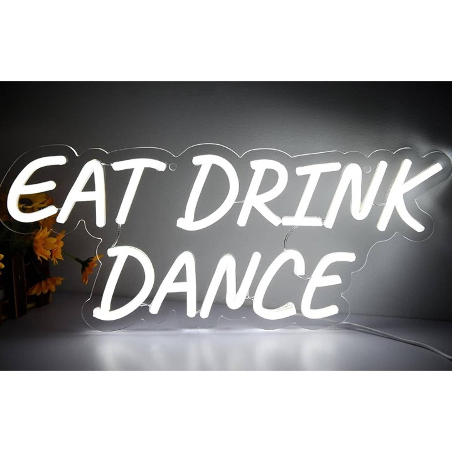 Fun Vivid Bright White “Eat Drink Dance” LED Night Light Party Decoration