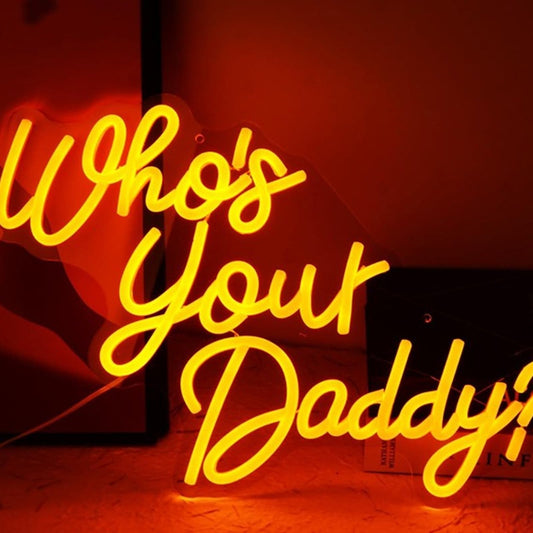 Fun Warm Bright “Who’s Your Daddy” LED Night Light Room WalL Decoration