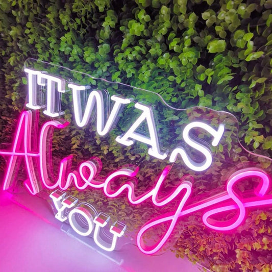 Adorable Bright “It was Always You” LED Light Sign Wall Room Decoration