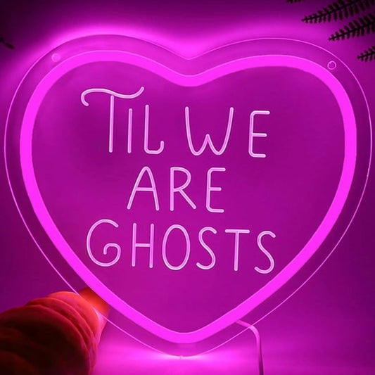 Lovely Bright Pink Heart “Til We Are Ghosts” LED Night Light Love Room Decor