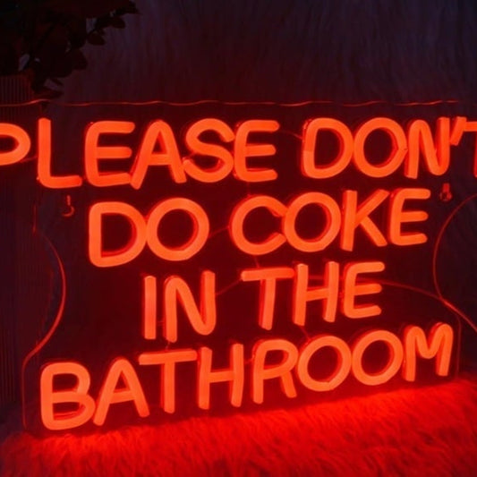 Fun Bright Red “Please Don’t Do Coke In The Bathroom” LED Light Room Wall Decor