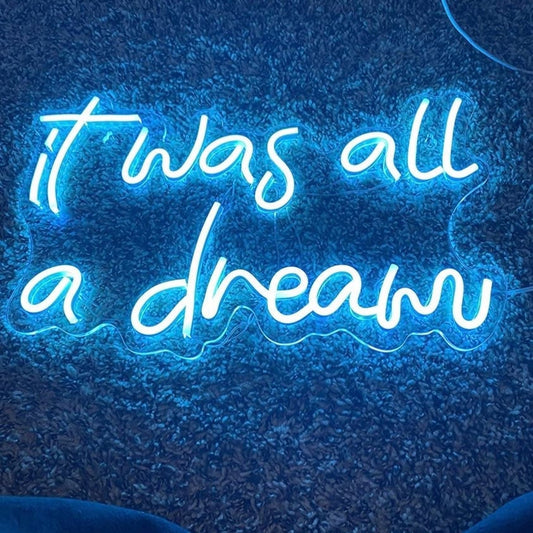 Bright “It Was All A Dream” Light Blue LED Light Decoration
