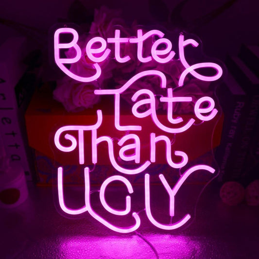 Fun Bright Pink Better Late than Ugly LED Night Light Room Wall Decoration