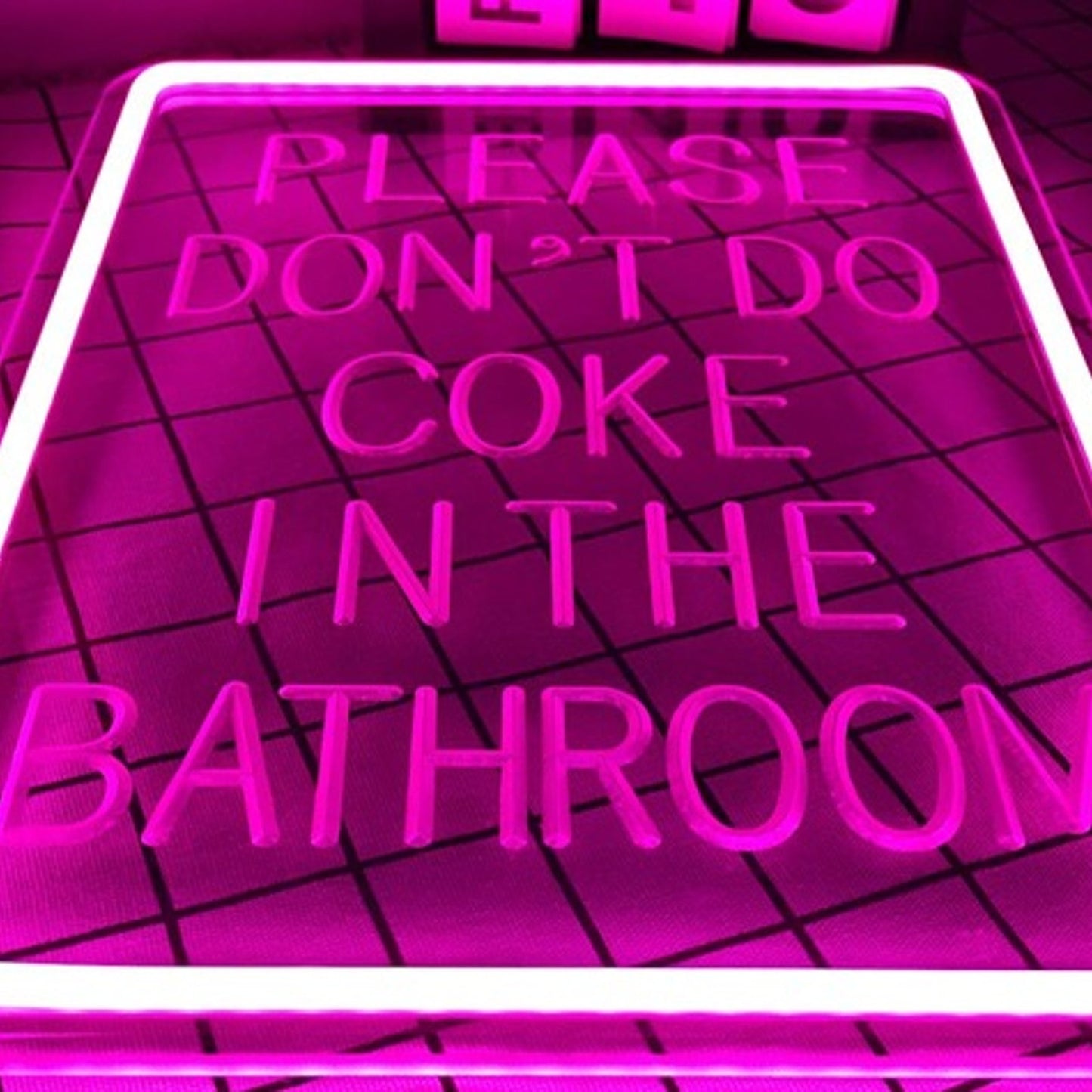 Fun Bright Pink Square “Please Dont Do Coke In The Bathroom” LED Light