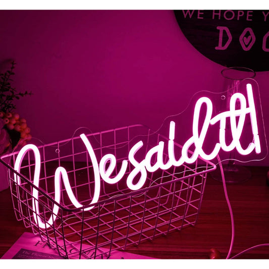Lovely Bright Pink “We Said It” LED Night Light Room Wall Decoration