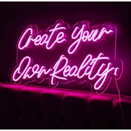Empowering Bright “Create Your Own Reality” LED Night Light Room Wall Decoration