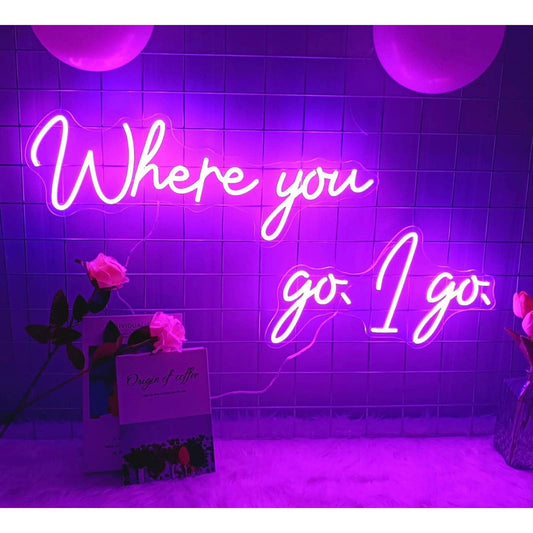 Lovely Bright Pink “Where You Go, I Go” LED Night Light Room Wall Decoration