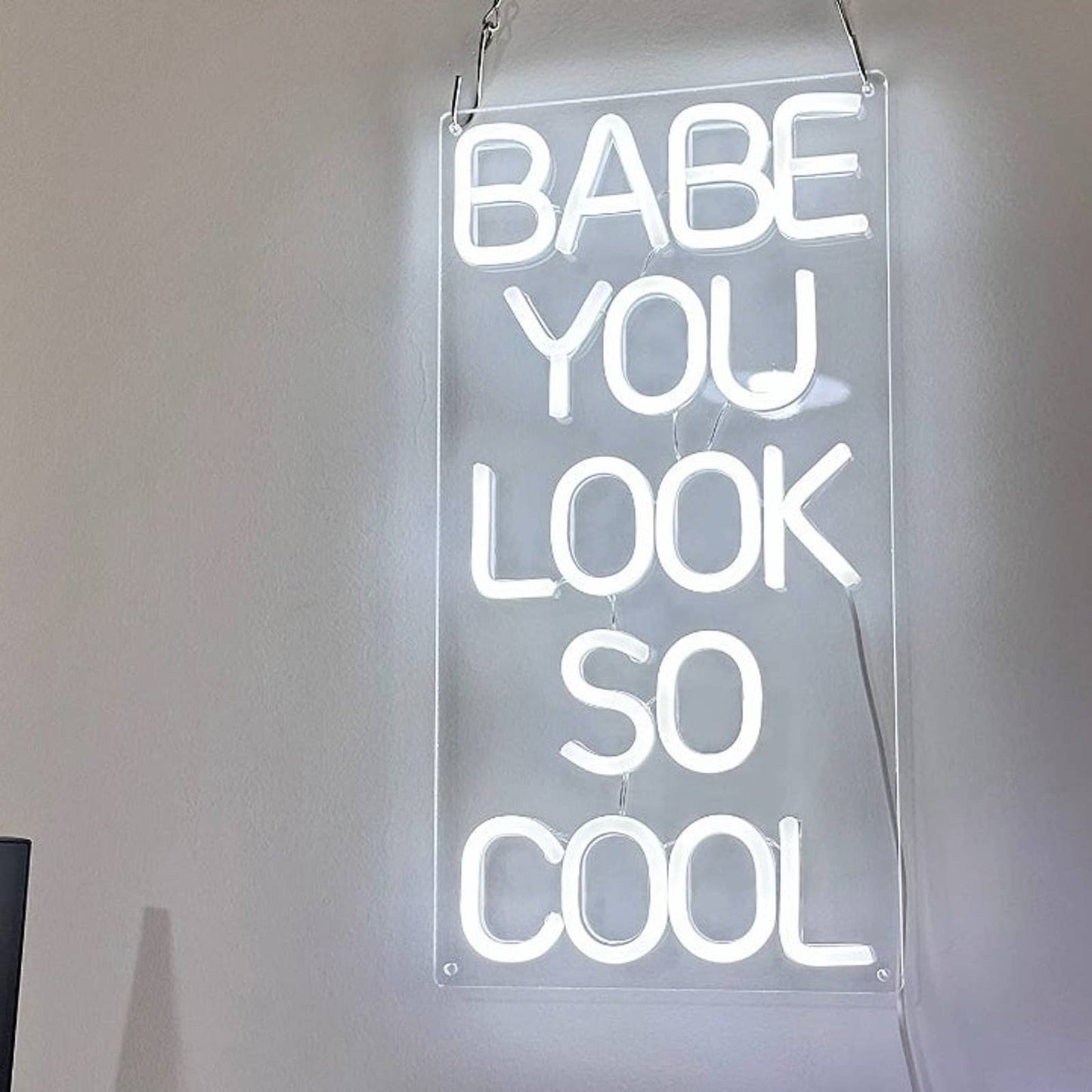 Bright White “Babe You Looks So Cool” LED Light Wall Sign Decoration