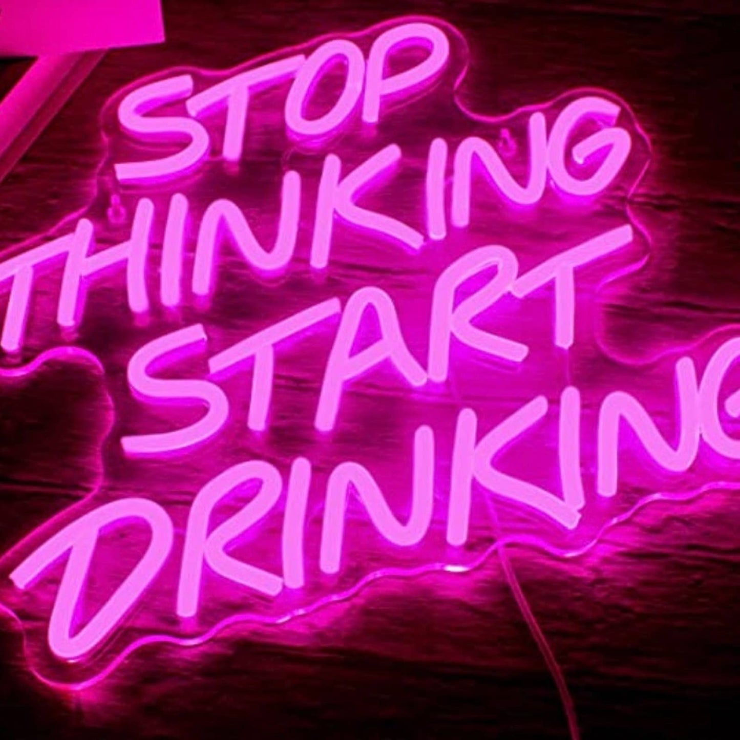 Fun Bright Pink “Stop Thinking, Start Drinking” LED Night Light Room Wall Decora