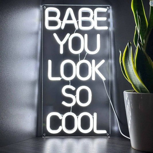 Bright White “Babe You Looks So Cool” LED Light Wall Sign Decoration