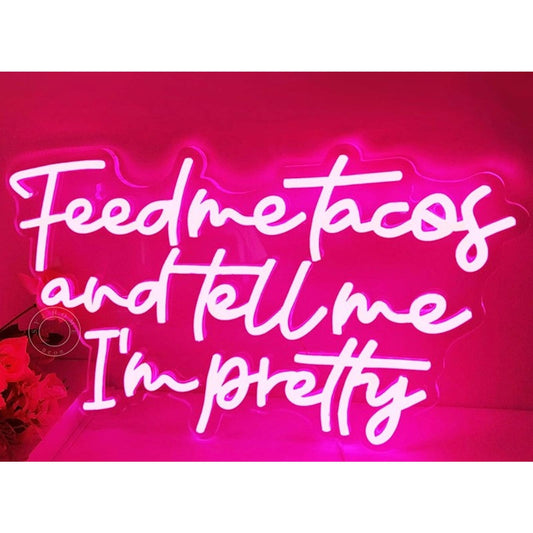 Fun Bright Pink “Feed Me Tacos & Tell Me I’m Pretty” LED Night Light Decor