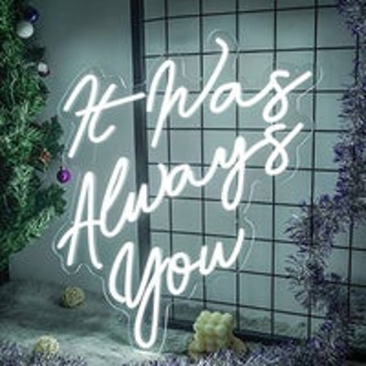 Lovely Bright Cool White Romantic “It Was Always You” LED Night Light Room Wall