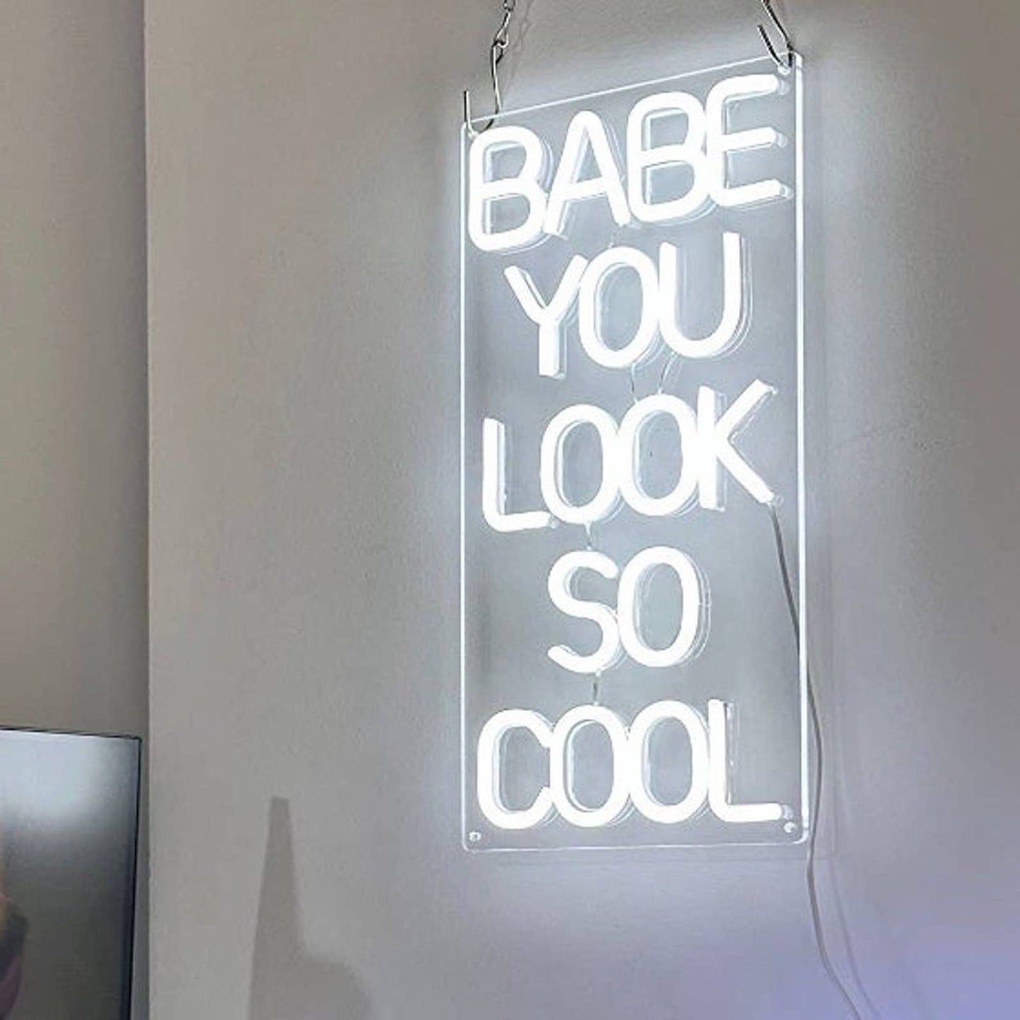 Bright White “Babe You Looks So Cool” LED Light Wall Sign Decoration