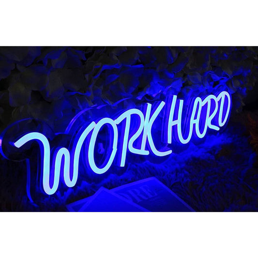 Bright Blue “Work Hard” LED Light Deco