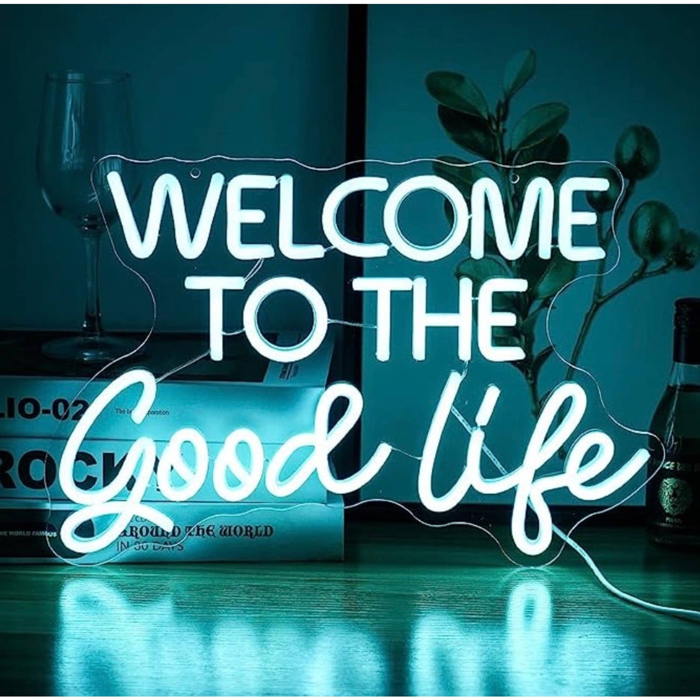 Cool Blue “ Welcome to the Good Life” LED Night Light Room Wall Decoration