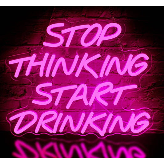 Vivid Bright Pink “Stop Thinking, Start Drinking” LED Night Light Room Wall Deco