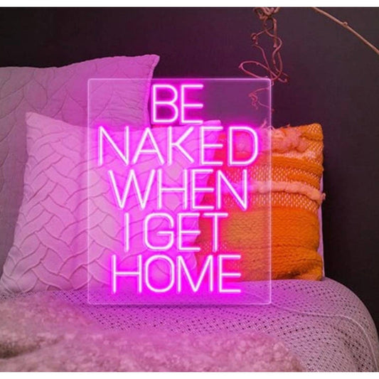 Fun Bright Hot Pink “Be Naked When I Get Home” LED Night Light Room Wall Decorat