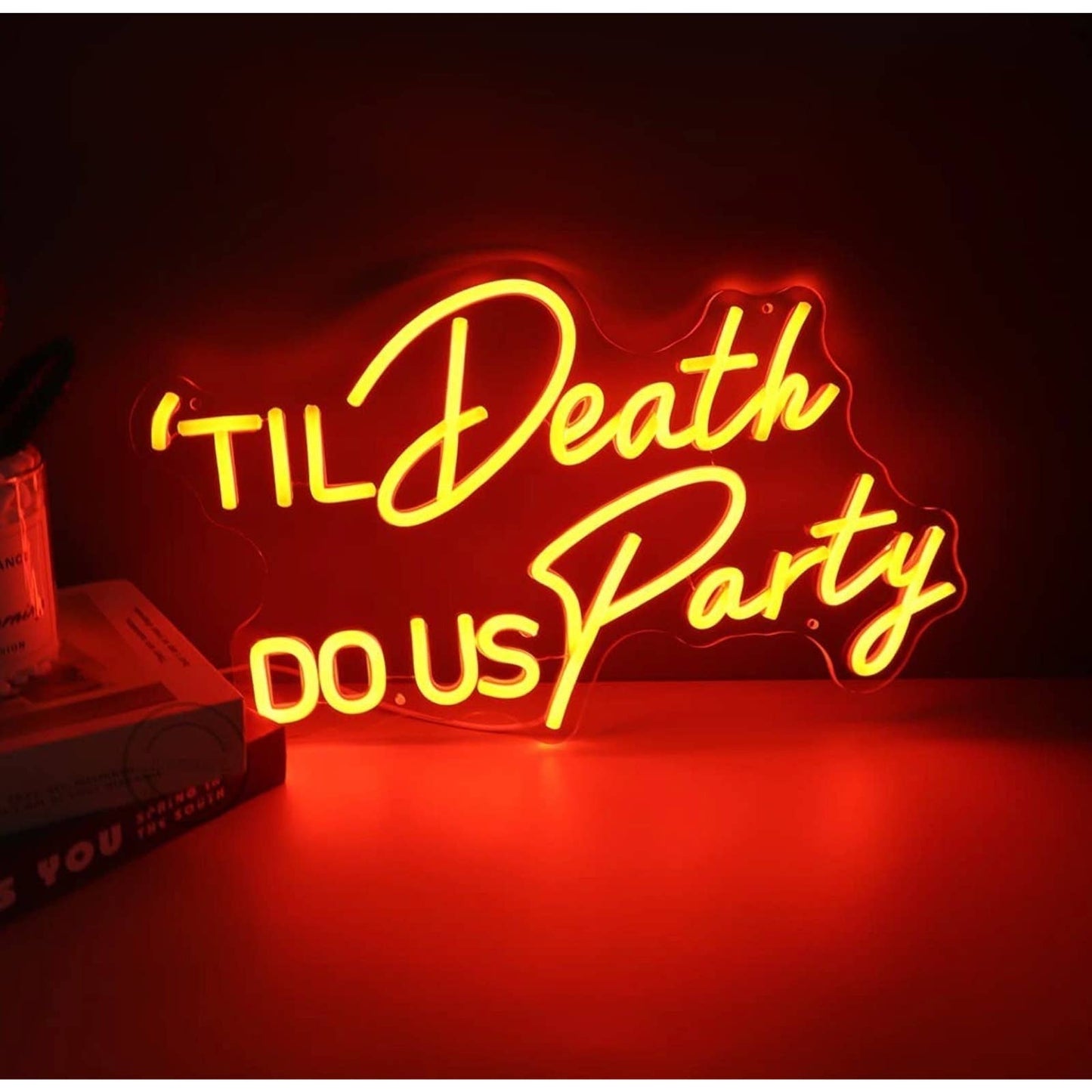 Bright Orange “Til’ Death Do Us Party” LED Night Light Love Room Decoration