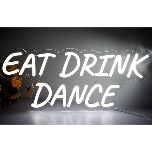 Fun Vivid Bright White “Eat Drink Dance” LED Night Light Party Decoration