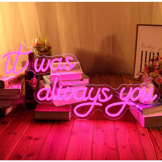 Lovely Vivid Bright Pink “It was always you” LED Night Light Sign Room Wall Deco